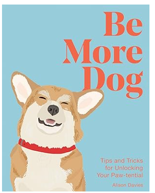Be More Dog Book
