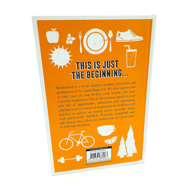 The Retirement Handbook: A Guide to Making the Most of Your Newfound Freedom