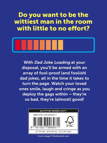 Dad Joke Loading: The Ultimate Collection for "Funny" Fathers