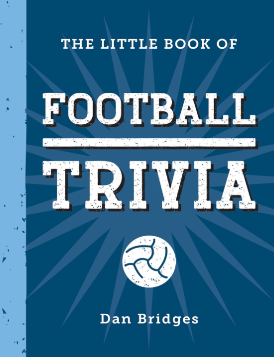 The Little Book Of Football Trivia