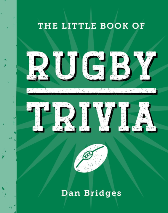 The Little Book Of Rugby Trivia