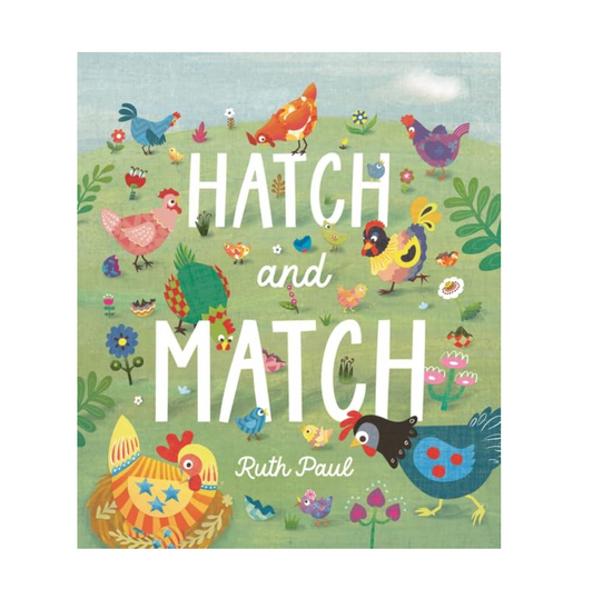 Hatch and Match: A colourful search-and-match picture book