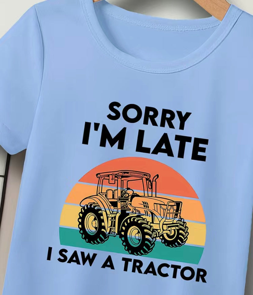 Sorry I'm Late I Saw A Tractor T-shirt